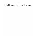 I lift with the boys shirt