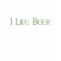 I Like Beer t-shirts