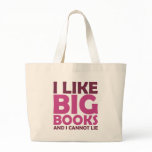 I Like Big Books and I Cannot Lie Bag