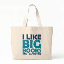 I Like Big Books and I Cannot Lie Bags