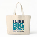I Like Big Books and I Cannot Lie Bags