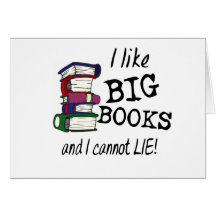 I like BIG BOOKS and I cannot LIE! Card