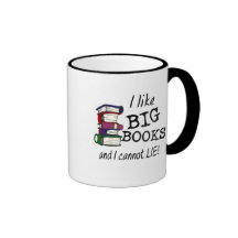 I like BIG BOOKS and I cannot LIE! Coffee Mugs