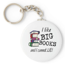 I like BIG BOOKS and I cannot LIE! Key Chain