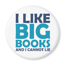 I Like Big Books and I Cannot Lie Refrigerator Magnet