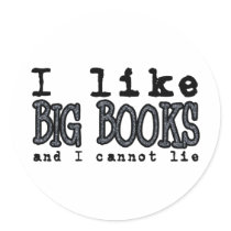 I LIKE BIG BOOKS AND I CANNOT LIE STICKERS