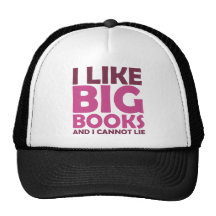 I Like Big Books and I Cannot Lie Trucker Hat