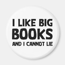 I Like Big Books Fridge Magnet