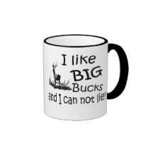 I like BIG Bucks mug.