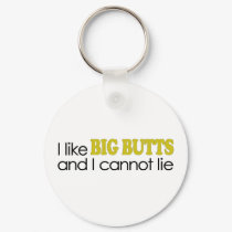 I Like Big Butts keychains by worldsfair I Like Big Butts keychains