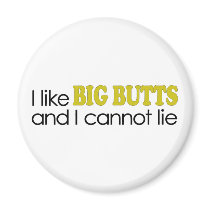I Like Big Butts Magnet
