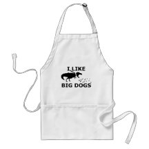 I Like Big Dogs Apron