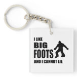 I Like Bigfoots and I Cannot Lie Square Acrylic Keychains