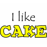 I like Cake Tshirts