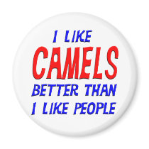 I Like Camels Better Than I Like People Magnet by TShirtDotCom I Like Camels Better Than I Like People Magnet