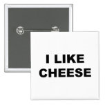 I Like Cheese Button