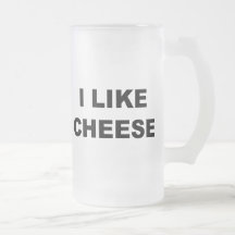 I Like Cheese Mugs