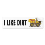 I Like Dirt Big Dump Truck Bumper Sticker