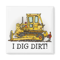 I Like Dirt Bulldozer Dozer Magnet