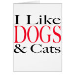 I Like DOGS and Cats cards