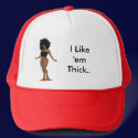 I Like em' Thick hats
