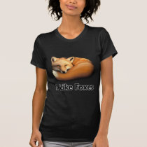 I Like Foxes t-shirts