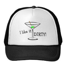 I Like It Dirty Martini 3 Trucker Hats