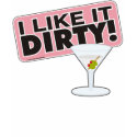 I Like it Dirty Shirt 3 by wislander I Like it Dirty Shirt 3