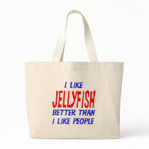 I Like Jellyfish Better Than I Like People Tote Ba Tote Bags