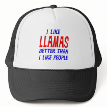 I Like Llamas Better Than I Like People Hat