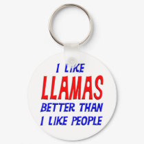 I Like Llamas Better Than I Like People Keychain by TShirtDotCom I Like Llamas Better Than I Like People Keychain