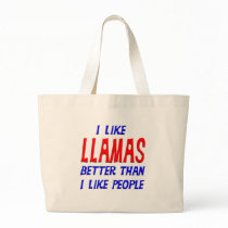 I Like Llamas Better Than I Like People Tote Bag