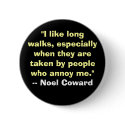 "I like long walks, especiallywhen they aretake... buttons