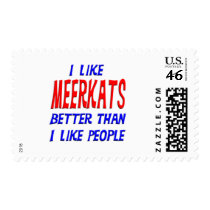 I Like Meerkats Better Than I Like People Postage