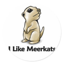 I Like Meerkats stickers