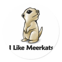 I Like Meerkats stickers