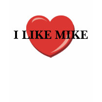 I LIKE MIKE T SHIRT by familytshirtsgifts I LIKE MIKE T SHIRT