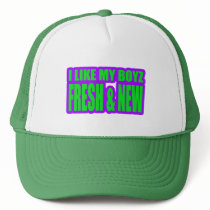 I LIKE MY BOYZ NEW and FRESH jerkin girls hats