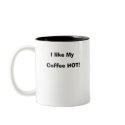I like My Coffee HOT! mugs by captphrank I like My Coffee HOT! mugs