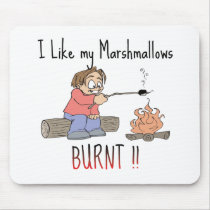 I like my mashmallows burnt mousepads