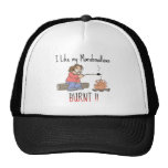 I like my mashmallows burnt trucker hat