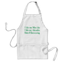I Like My Men Like I Like My Absinthe aprons