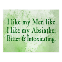I Like My Men Like I Like My Absinthe Postcard