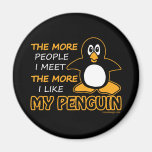 I Like My Penguin Fridge Magnet