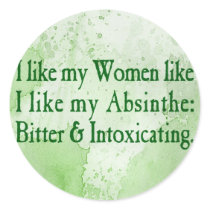 I Like My Women Like I Like My Absinthe stickers