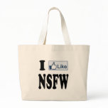 I Like NSFW Not Safe For Work Bag