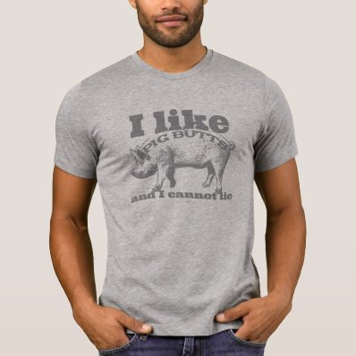 I Like Pig Butts Bacon and All Tshirt