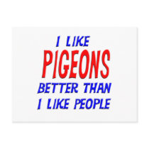 I Like Pigeons Better Than I Like People Postcard
