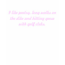 I like poetry, long walks on the dike and hitti... t-shirts by CoolKittyThreads I like poetry, long walks on the dike and hitti... t-shirts