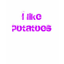 I like potatoes t-shirts